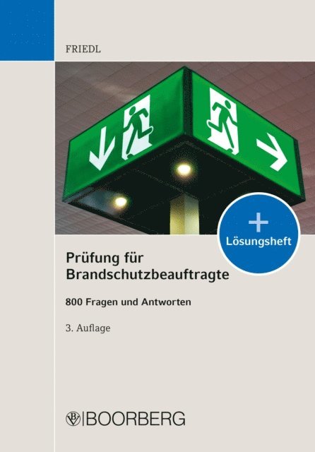 Wolfgang J. Friedl - Prüfung für Brandschutzbeauftragte, E-bok
