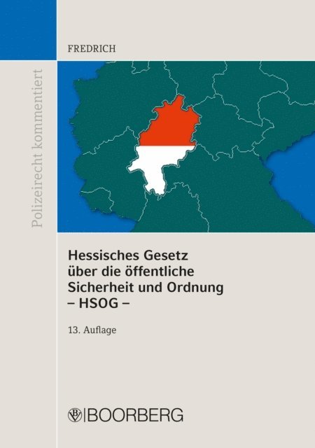Dirk Fredrich - Hessisches Gesetz über die öffentliche Sicherheit und Ordnung - HSOG -, E-bok