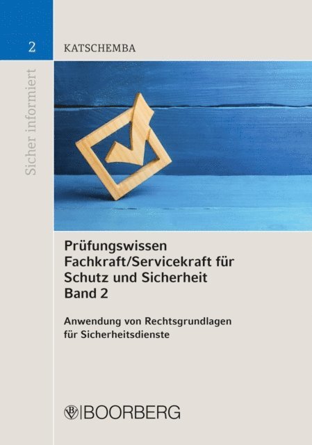 Torsten Katschemba - Prüfungswissen Fachkraft/Servicekraft für Schutz und Sicherheit Band 2, E-bok