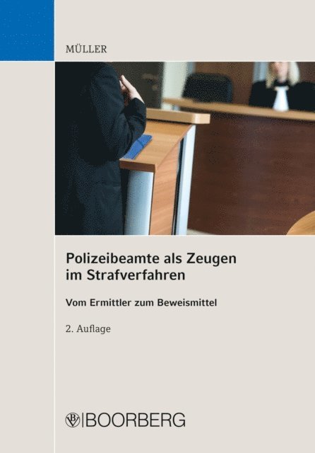 Kai Muller - Polizeibeamte als Zeugen im Strafverfahren, E-bok