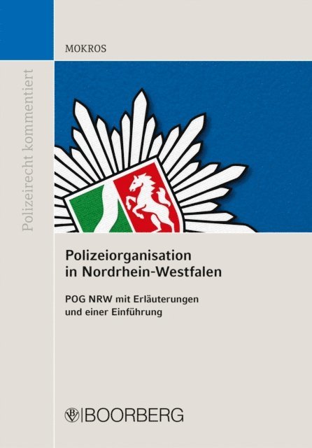 Reinhard Mokros - Polizeiorganisation in Nordrhein-Westfalen, E-bok