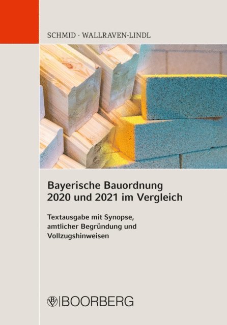 Marie-Luis Wallraven-Lindl, Johannes Schmid - Bayerische Bauordnung 2020 und 2021 im Vergleich, E-bok