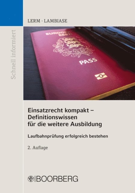 Dominik Lambiase, Patrick Lerm - Einsatzrecht kompakt - Definitionswissen für die weitere Ausbildung, E-bok