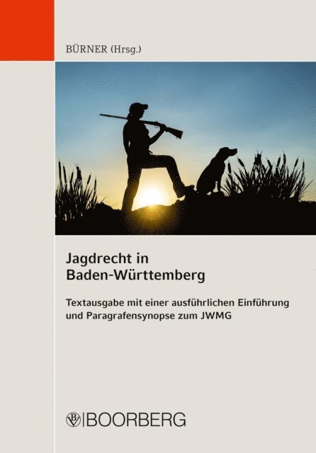 Martin Burner - Jagdrecht in Baden-Württemberg - Textausgabe, E-bok. Tillgänglighet: Lägg i varukorg