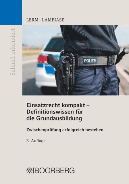 Dominik Lambiase M.A., Patrick Lerm - Einsatzrecht kompakt - Definitionswissen für die Grundausbildung, E-bok