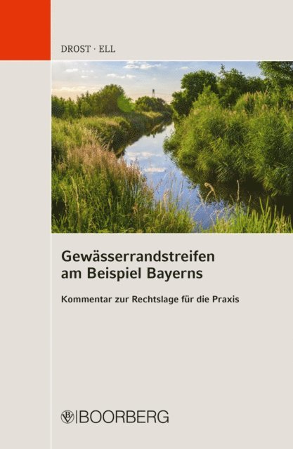 Marcus Ell, Ulrich Drost - Gewässerrandstreifen am Beispiel Bayerns, E-bok