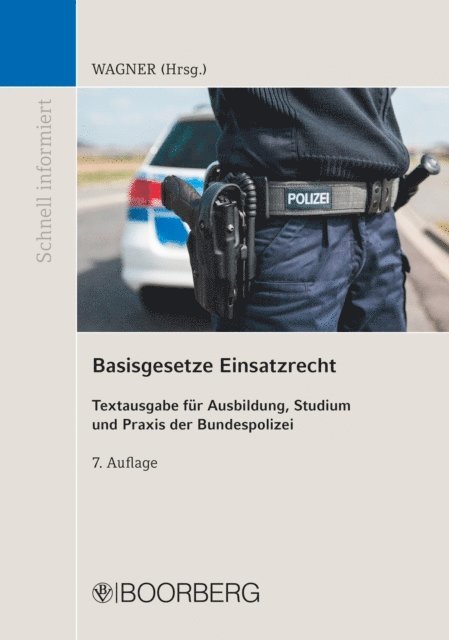Marc Wagner - Basisgesetze Einsatzrecht, E-bok