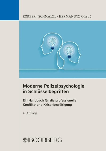 Max Hermanutz, Hans Peter Schmalzl, Bernd Korber - Moderne Polizeipsychologie in Schlüsselbegriffen, E-bok