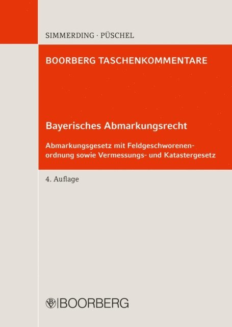 Rudolf Puschel, Franz Simmerding - Bayerisches Abmarkungsrecht, E-bok