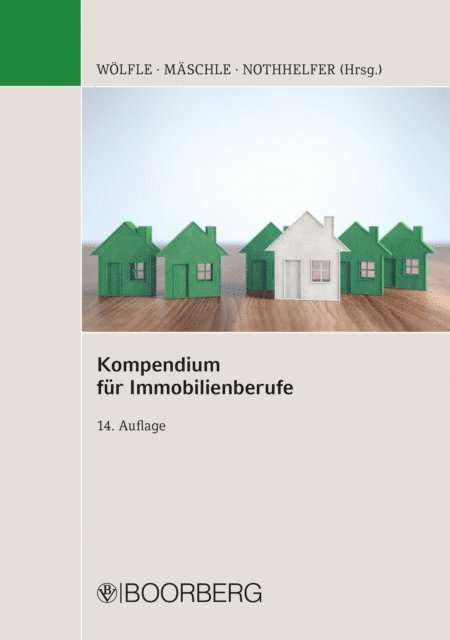 Erik Nothhelfer, Eva Maschle, Marco Wolfle - Kompendium für Immobilienberufe, E-bok