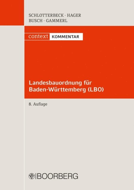 Gerd Hager, Manfred Busch, Karlheinz Schlotterbeck - Landesbauordnung für Baden-Württemberg - LBO, E-bok