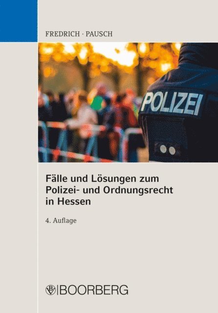 Wolfgang Pausch, Dirk Fredrich - Fälle u. Lösungen zum Polizei- und Ordnungsrecht in Hessen, E-bok