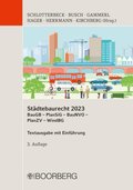 Stadtebaurecht 2023 BauGB - PlanSiG- BauNVO - PlanZV - WindBG