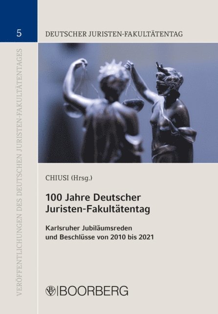 Tiziana Chiusi - 100 Jahre Deutscher Juristen-Fakultätentag, E-bok
