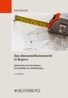 Franz Dirnberger - Das Abstandsflächenrecht in Bayern, Häftad