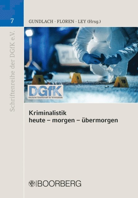 Thorsten Floren, Gerd Ley, Thomas E. Gundlach - Kriminalistik - heute - morgen - übermorgen, E-bok