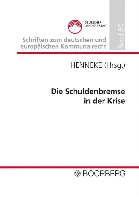 Hans-Gunter Henneke - Die Schuldenbremse in der Krise, E-bok