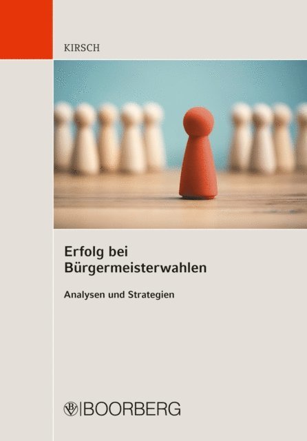 Steffen Kirsch - Erfolg bei Bürgermeisterwahlen, E-bok. Tillgänglighet: Lägg i varukorg