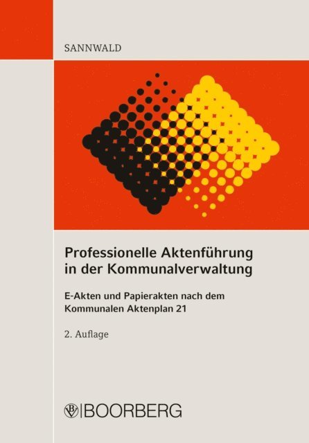 Wolfgang Sannwald - Professionelle Aktenführung in der Kommunalverwaltung, E-bok