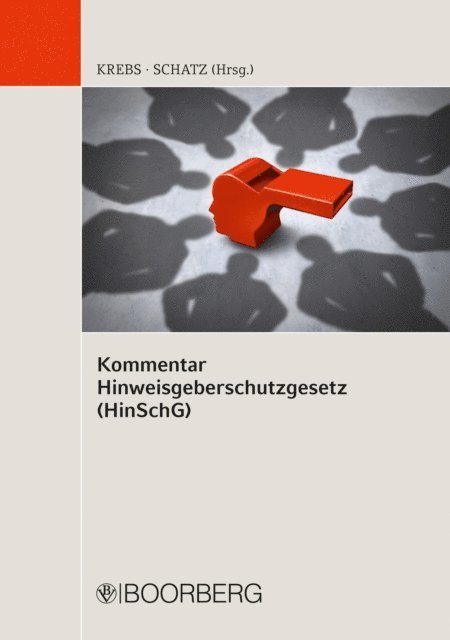 Matthias Schatz, Klaus Krebs - Kommentar Hinweisgeberschutzgesetz (HinSchG), E-bok