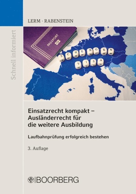 Astrid Rabenstein, Patrick Lerm - Einsatzrecht kompakt - Ausländerrecht für die weitere Ausbildung, E-bok