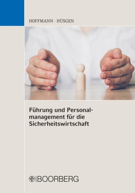 Siegfried Husgen, Erwin Hoffmann - Führung und Personalmanagement für die Sicherheitswirtschaft, E-bok