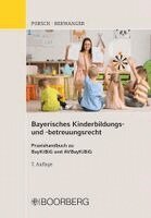 Stefan Porsch, Dagmar Berwanger - Bayerisches Kinderbildungs- und -betreuungsrecht, Häftad