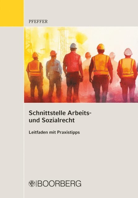Julia Pfeffer - Schnittstelle Arbeits- und Sozialrecht, E-bok