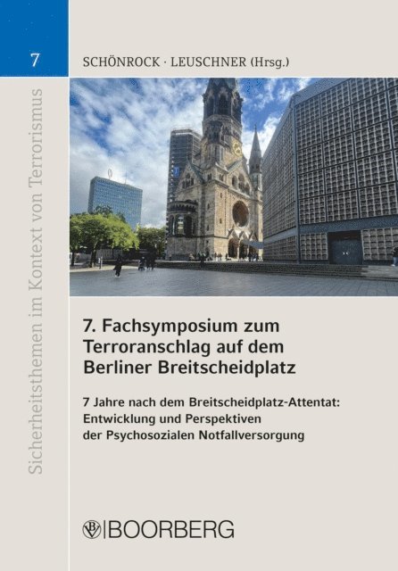 Vincenz Leuschner, Sabrina Schonrock - 7. Fachsymposium zum Terroranschlag auf dem Berliner Breitscheidplatz, E-bok