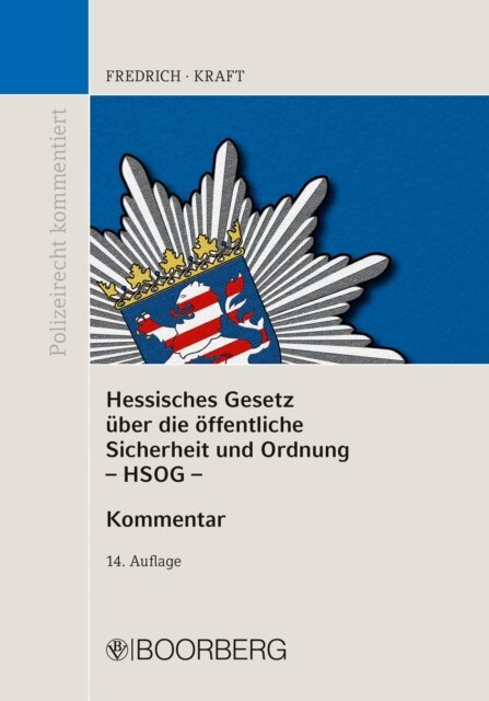 Lea Kraft, Dirk Fredrich - Hessisches Gesetz uber die offentliche Sicherheit und Ordnung - HSOG -, E-bok