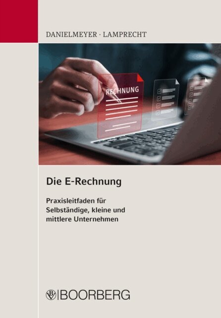 Dirk J. Lamprecht, Gregor Danielmeyer - Die E-Rechnung, E-bok