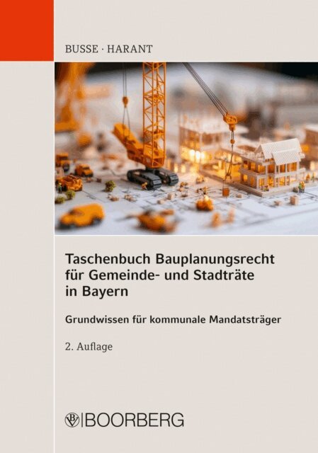 Thomas Harant, Jurgen Busse - Taschenbuch  Bauplanungsrecht fur Gemeinde- und Stadtrate in Bayern, E-bok