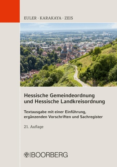 Adelheid Zeis, Murat Karakaya, Thomas Euler - Hessische Gemeindeordnung und Hessische Landkreisordnung, E-bok