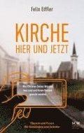 Kirche hier und jetzt