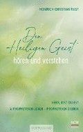 Den Heiligen Geist h�ren und verstehen