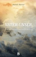Rainer Harter - Vater.unser., Inbunden