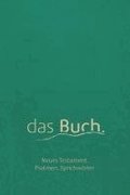 das Buch. Neues Testament, Psalmen, Sprichw�rter