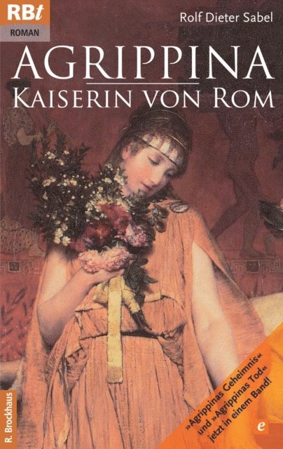 Rolf D. Sabel - Agrippina - Kaiserin von Rom, E-bok