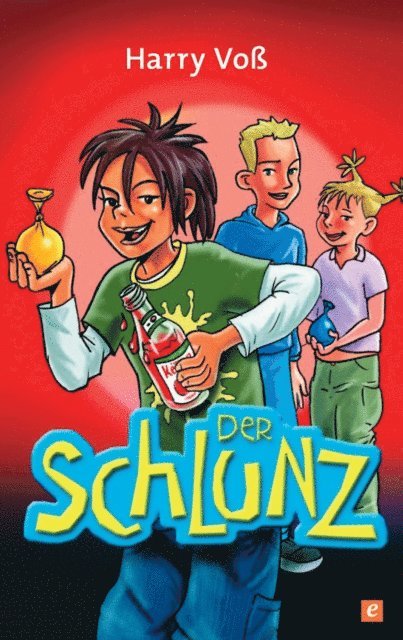 Harry Vo - Der Schlunz, E-bok