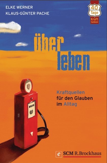 Klaus-Gunter Pache, Elke Werner - ÜberLeben, E-bok