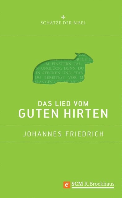 Johannes Friedrich - Das Lied vom guten Hirten, E-bok