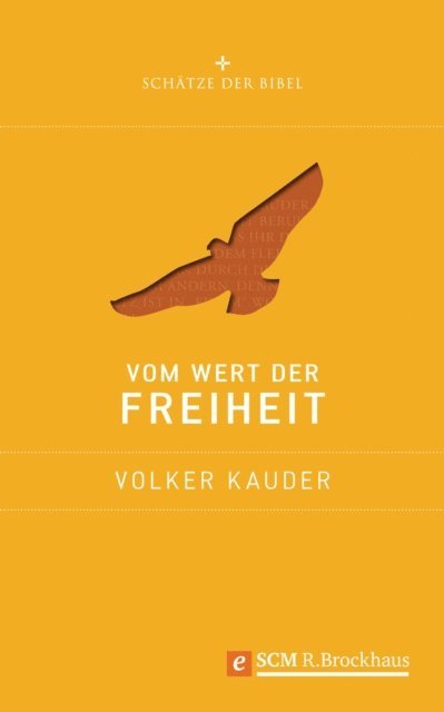 Volker Kauder - Vom Wert der Freiheit, E-bok