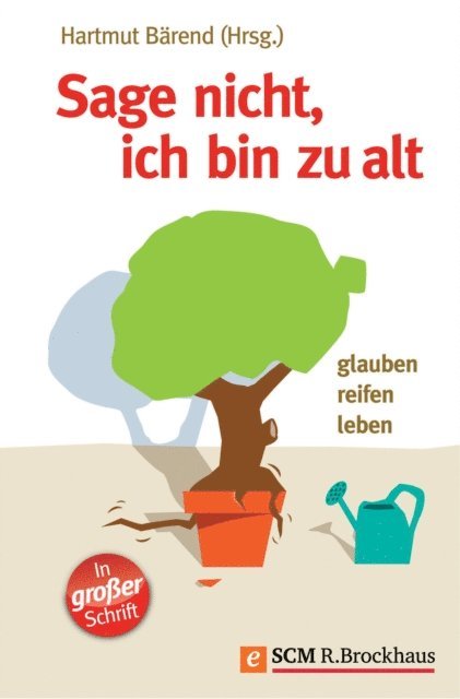 Hartmut Barend - Sage nicht, ich bin zu alt, E-bok