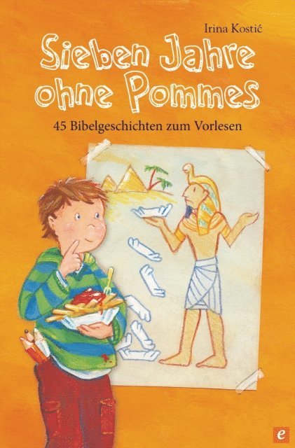 Irina Kostic - Sieben Jahre ohne Pommes, E-bok