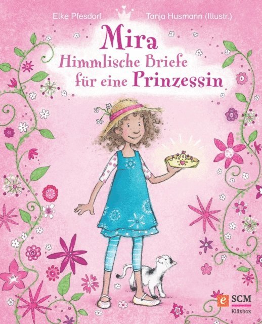 Elke Pfesdorf - Mira - Himmlische Briefe für eine Prinzessin, E-bok