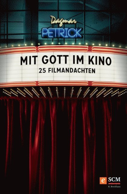 Dagmar Petrick - Mit Gott im Kino, E-bok