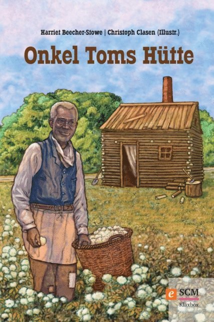 Harriet Beecher-Stowe - Onkel Toms Hütte, E-bok