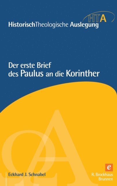 Eckhard J. Schnabel, Rainer Riesner, Heinz-Werner Neudorfer, Gerhard Maier - Der erste Brief des Paulus an die Korinther, E-bok