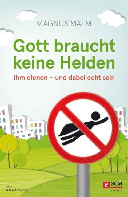 Magnus Malm - Gott braucht keine Helden, E-bok