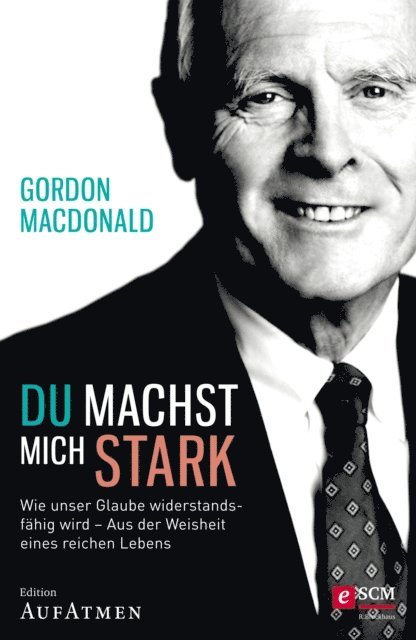 Gordon MacDonald - Du machst mich stark, E-bok